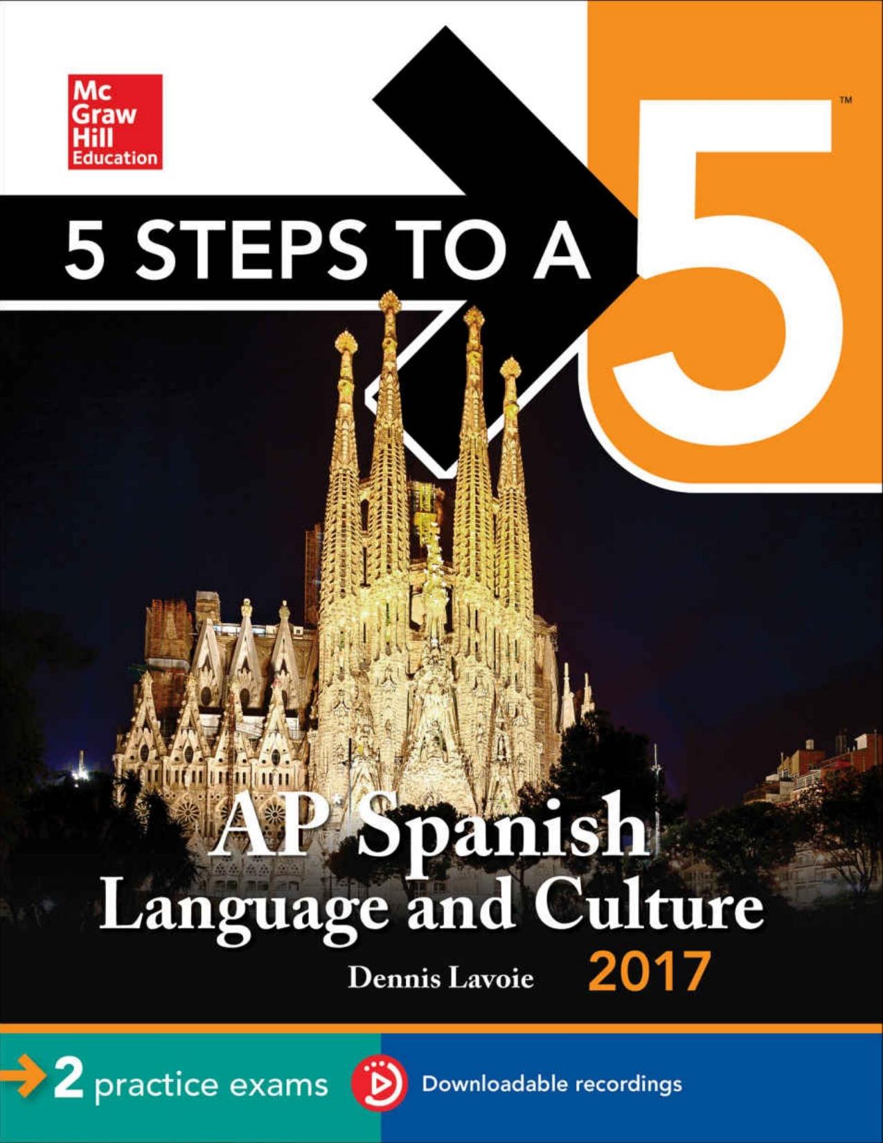 5 Steps to a 5 AP Spanish Language Culture 2017 - Dennis Lavoie.jpg