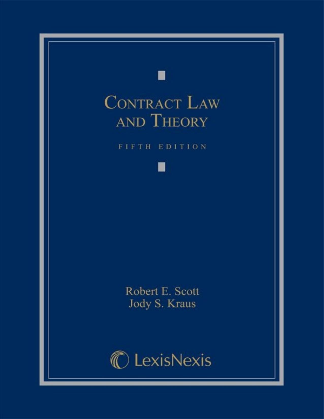Contract Law and Theory, Fifth Edition - Robert E. Scott & Jody S. Kraus.jpg