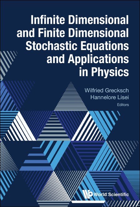 Infinite Dimensional and Finite Dimensional Stochastic Equations and Applications in Physics.jpg