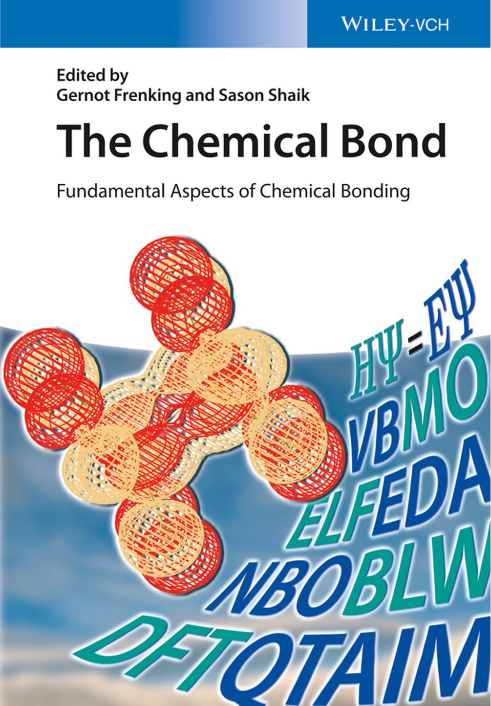 Chemical Bond, The - Gernot Frenking.jpg