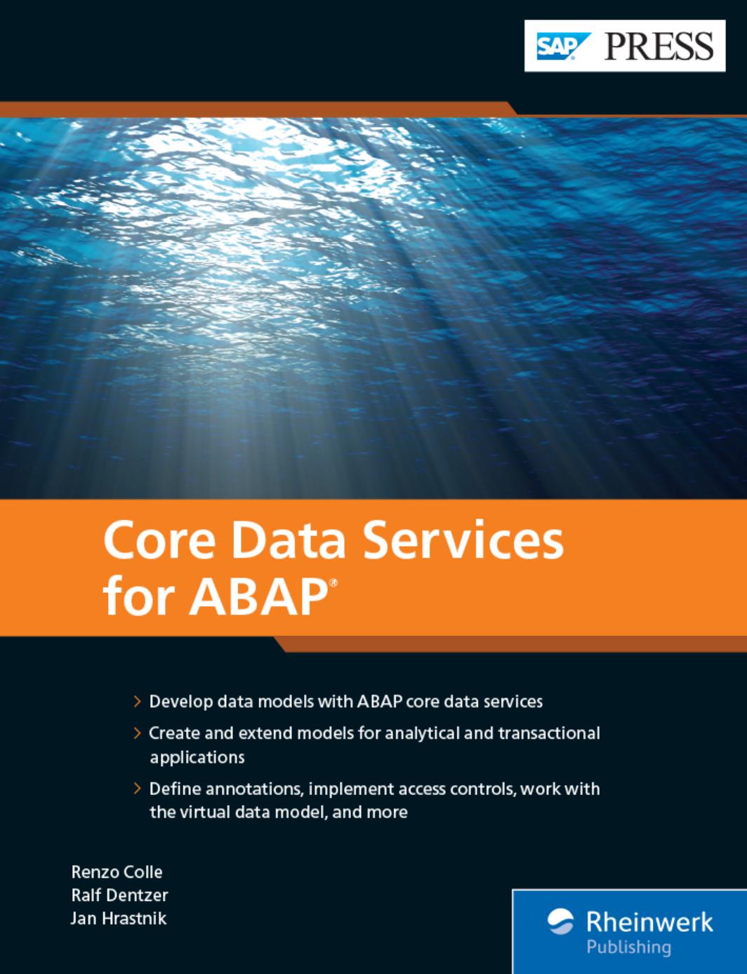ABAP CDS Core Data Services for ABAP (SAP PRESS) - Renzo Colle & Ralf Dentzer & Jan Hrastnik.jpg