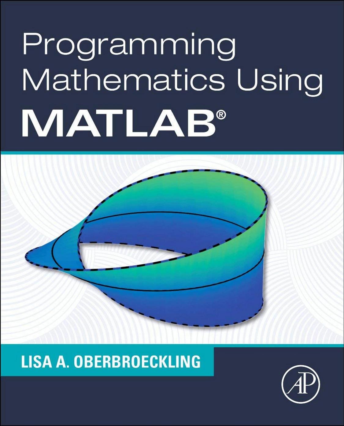 Academic Press Programming Mathematics Using MATLAB 0128177993.jpg