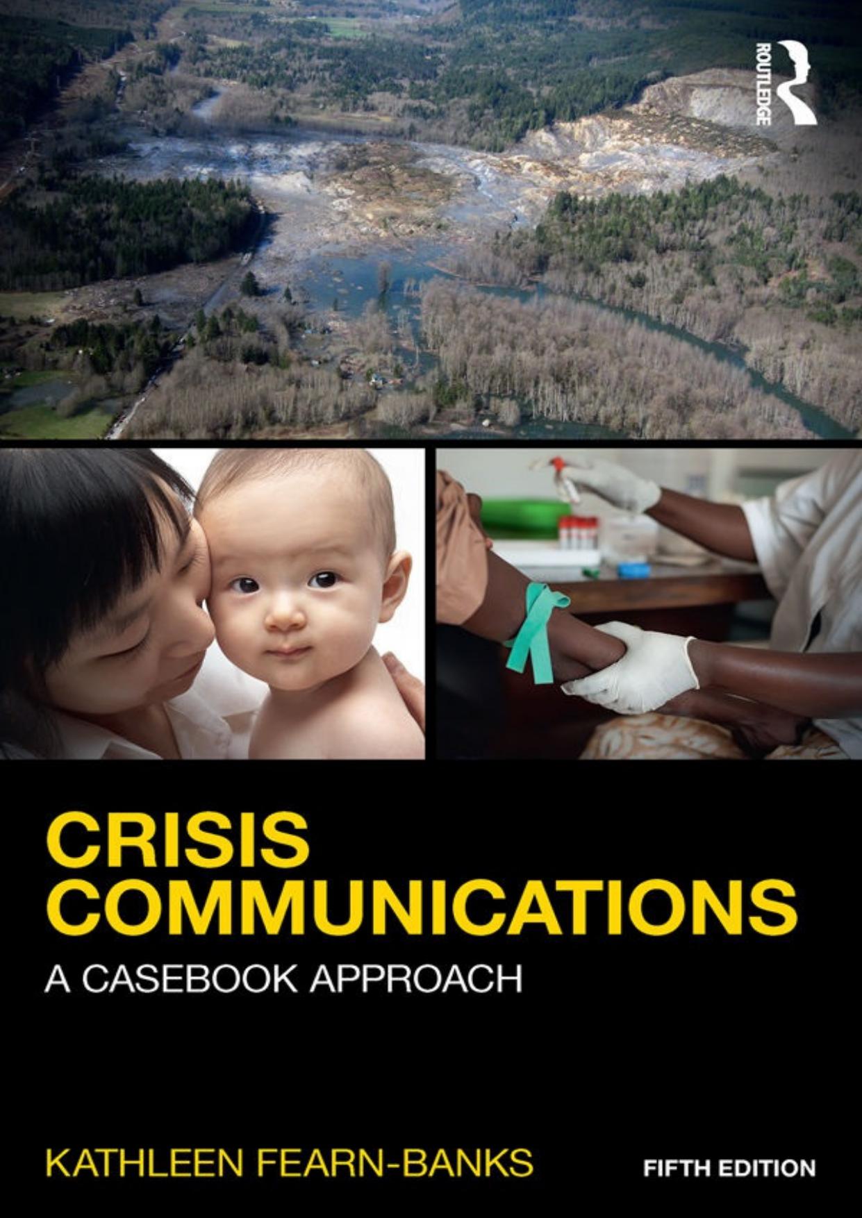 Crisis Communications_ A Casebook Approach (Routledge Communication Series) - Kathleen Fearn-Banks.jpg