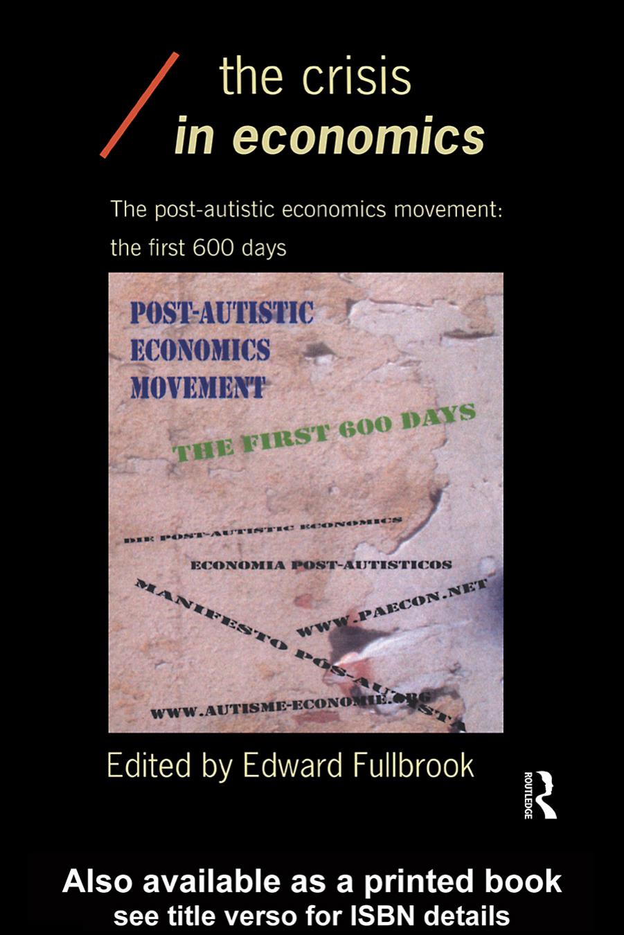 Crisis in Economics_ The Post-Autistic Economics Movement_ The First 600 Days, The - Edward Fullbrook (edt).jpg