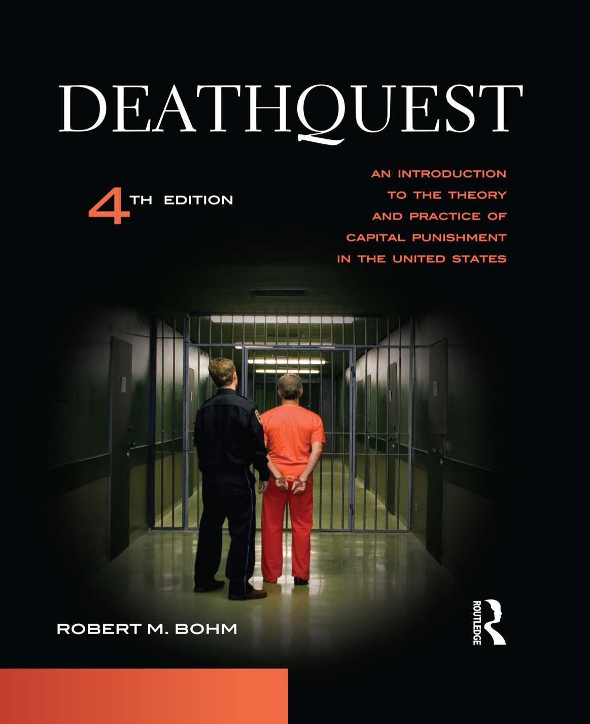 DeathQuest An Introduction to the Theory and Practice of Capital Punishment 4e.jpg