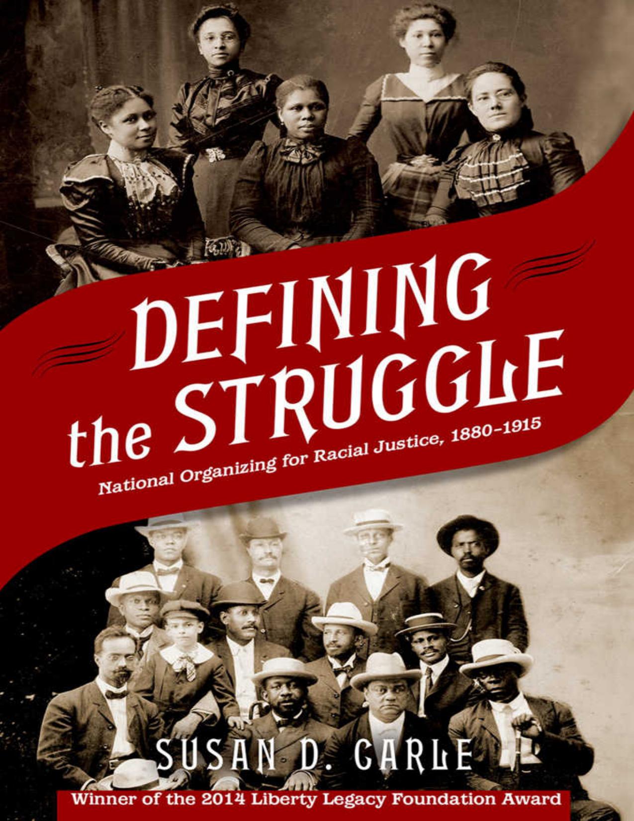 Defining the Struggle National Organizing for Racial Justice, 1880-1915 - Susan D. Carle.jpg