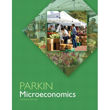 （Textbook）Microeconomics, 11th Edition by Michael Parkin 2013