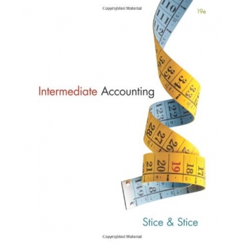 Intermediate Accounting 19th by Earl K. Stice