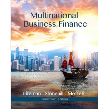 （textbook）Multinational Business Finance 14th Edition by Eiteman, Stonehill, Moffett