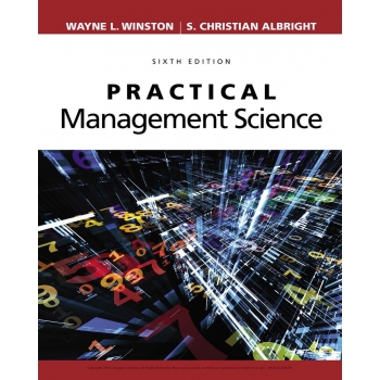 (Solution manual)Practical Management Science, 6th Edition