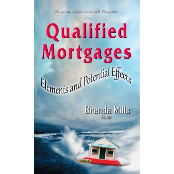 Qualified Mortgages - Elements and Potential Effects