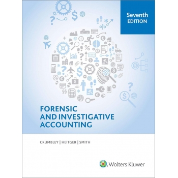 （Teacher's Solution）Forensic and Investigative Accounting (7th Edition) ebook
