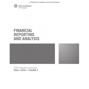 CFA 2020 Level 1 Volume 3 Financial Reporting and Analysis