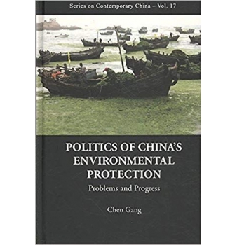 Politics of China's Environmental Protection Problems and Progress