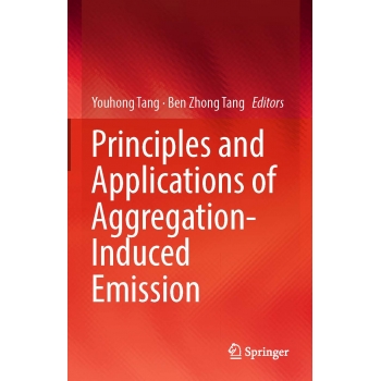 Principles and Applications of Aggregation-Induced Emission-2019