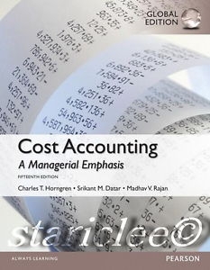 Solution Manual-Cost Accounting A Managerial Emphasis 15th(Gloable Edition)