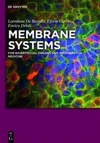 Membrane Systems  For Bioartificial Organs and Regenerative Medicine