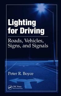 Lighting for Driving  Roads, Vehicles, Signs, and Signals