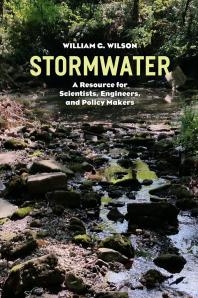 Stormwater  A Resource for Scientists, Engineers, and Policy Makers