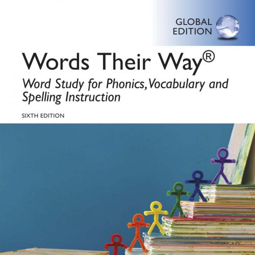 Words Their Way Word Study for Phonics, Vocabulary, and Spelling Instruction
