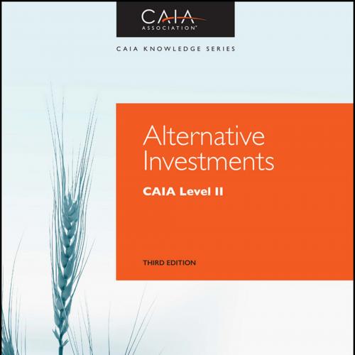 Alternative Investments CAIA Level II 3rd Edition