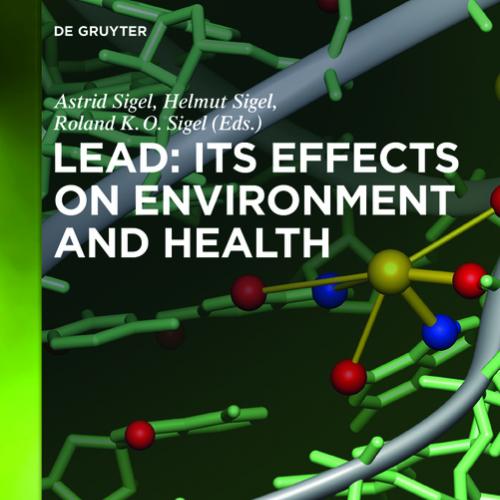 Lead  Its Effects on Environment and Health