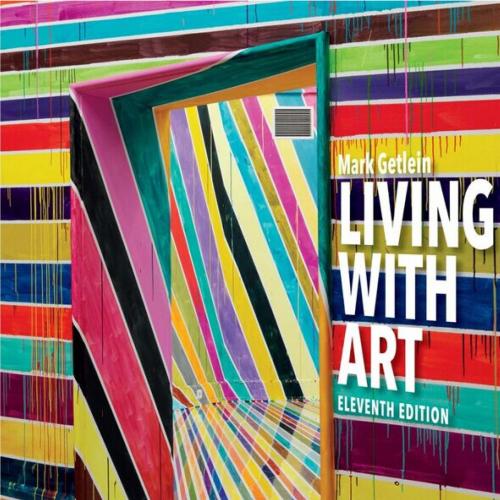 Living with Art, 11th edition - Getlein, Mark