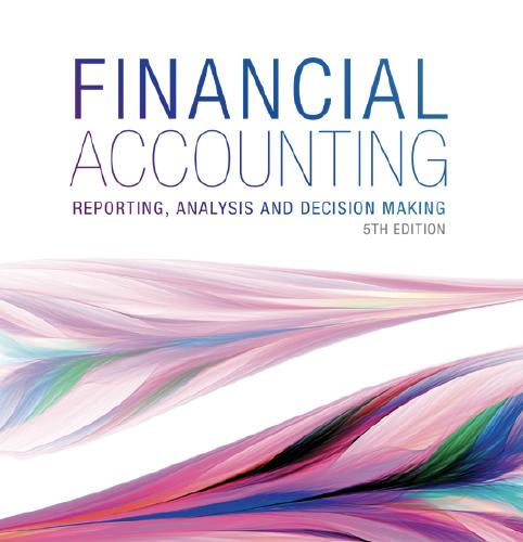 Textbook-Financial Accounting Reporting, Analysis and Decision Making 5e