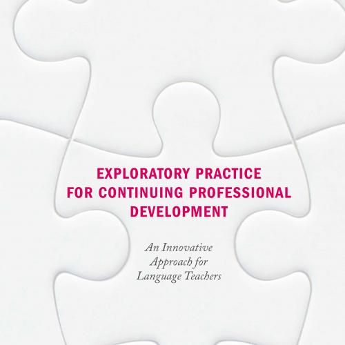 Exploratory Practice for Continuing Professional Development