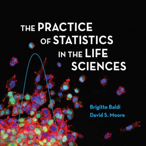 （Testbank）The Practice of Statistics in the Life Sciences, 4th Edition by Brigitte Baldi