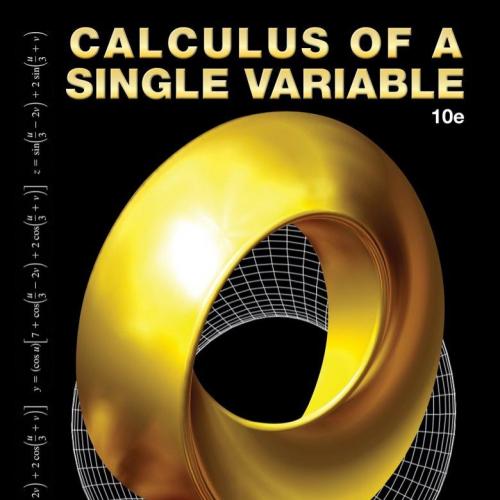 Calculus of a Single Variable 10th Edition by Ron Larson, Bruce H. Edwards