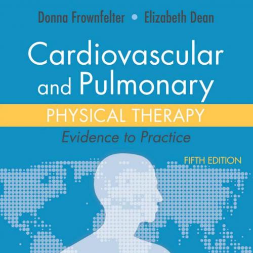 Cardiovascular and Pulmonary Physical Therapy 5th