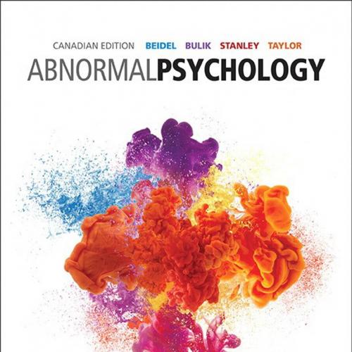 Abnormal Psychology, First Canadian Edition - Deborah C. Beidel Taylor & Cynthia M. Bulik & Melinda A. Stanley & Steven Taylor