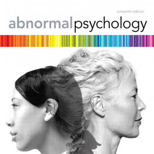 Abnormal Psychology,16th Edition - Wei Zhi