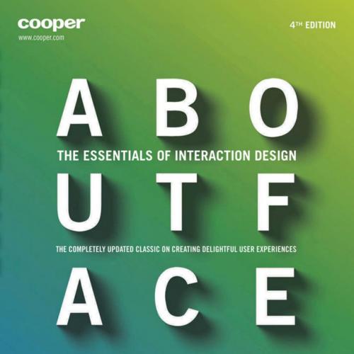 About Face The Essentials of Interaction Design 4th Edition - Alan Cooper