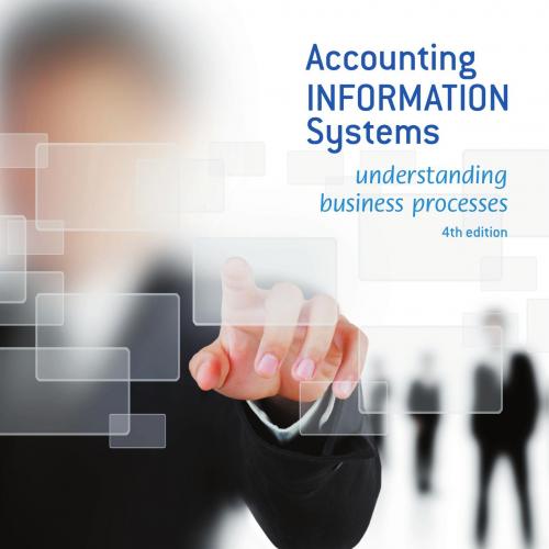 Accounting Information Systems Understanding Business Processes 4th Edition, - Considine, Brett