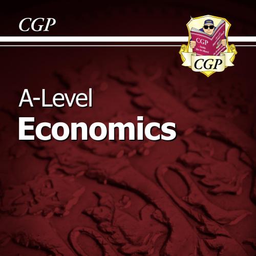 A-Level Economics_ Year 1 & 2 Complete Revision & Practice