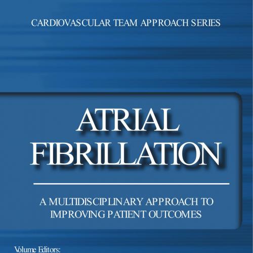 Atrial Fibrillation A Multidisciplinary Approach to Improving Patient Outomes