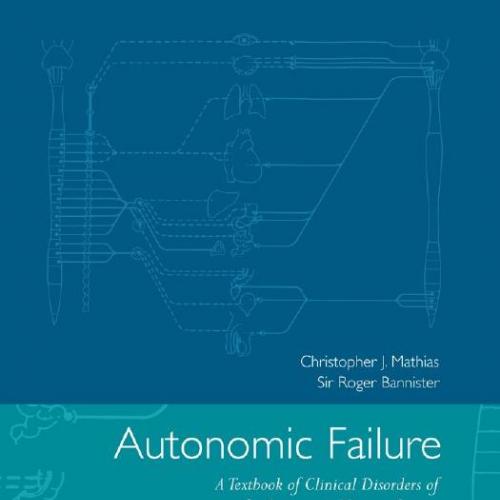Autonomic Failure - Mathias, Christopher J., Bannister, Roger