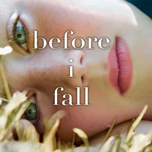 Before I Fall by Lauren Oliver - Lauren Oliver