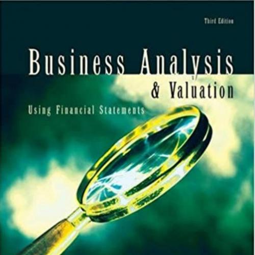 Business Analysis and Valuation_ Using Financial Statements, Text and Cases 3rd - Wei Zhi