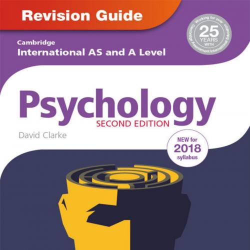 Cambridge International AS A Level Psychology Revision Guide 2nd edition - David Clarke