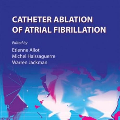 Catheter Ablation of Atrial Fibrillation