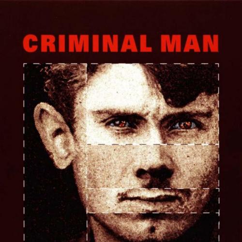 Criminal Man - Cesare Lombroso