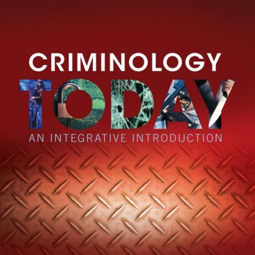 Criminology Today An Integrative Introduction 8th Edition. Schmalleger - Wei Zhi