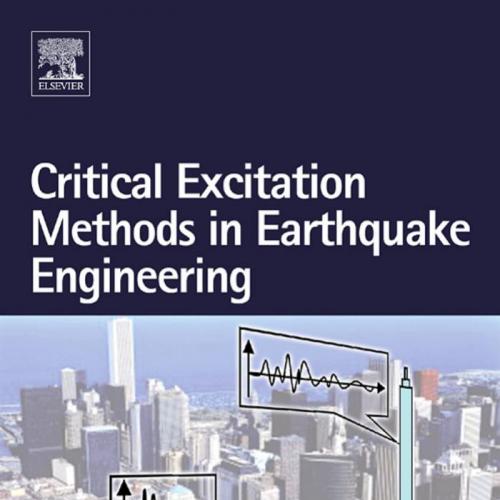 Critical Excitation Methods in Earthquake Engineering - Izuru Takewaki