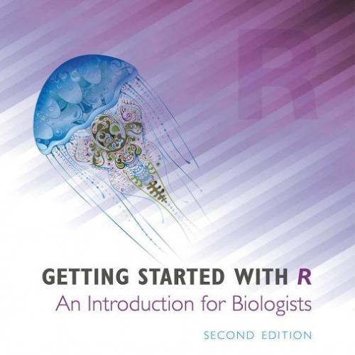 Getting Started with R An Introduction for Biologists 2nd Edition - Andrew Beckerman,Dylan Childs,Owen Petchey