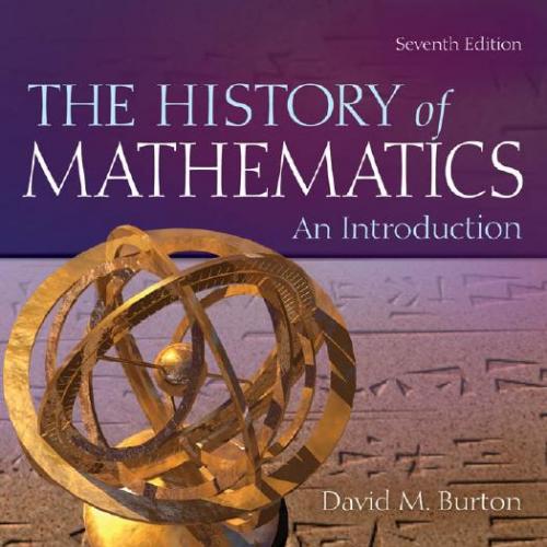 History of Mathematics_ An Introduction 7th, The - David Burton