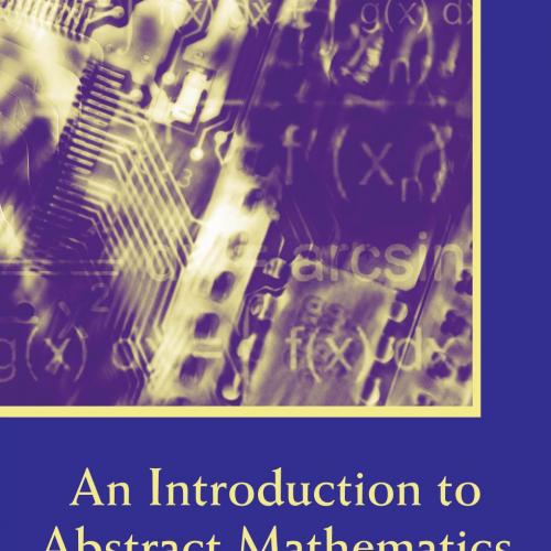 Introduction to Abstract Mathematics, An