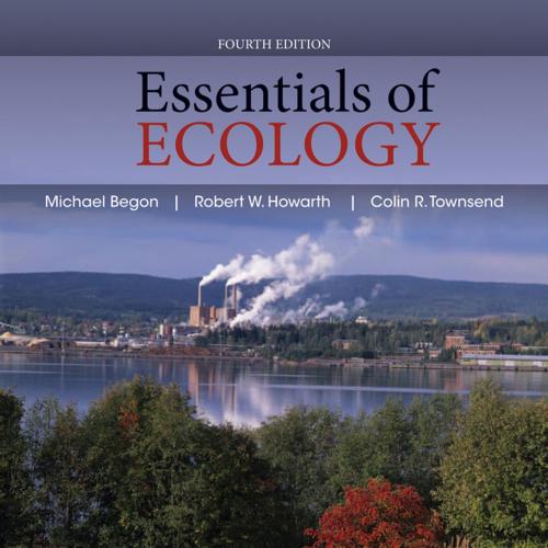 Essentials of Ecology, 4th Edition by Michael Begon